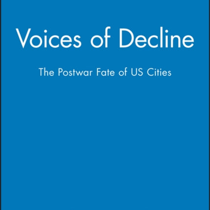 Voices of Decline: The Postwar Fate of US Cities