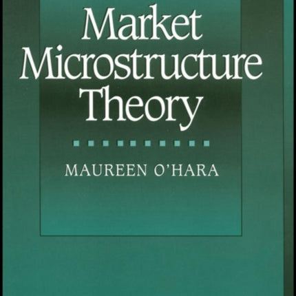 Market Microstructure Theory