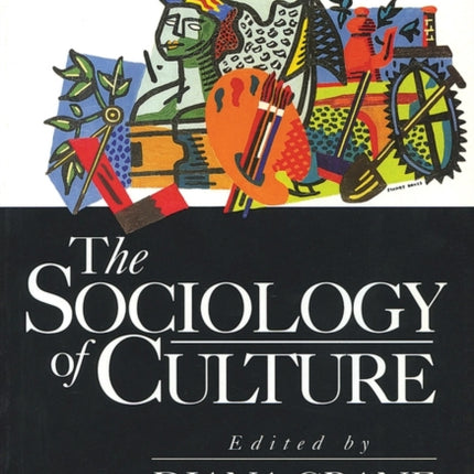 The Sociology of Culture: Emerging Theoretical Perspectives