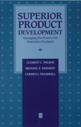 Superior Product Development: Managing The