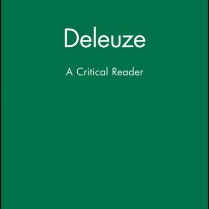 Deleuze: A Critical Reader