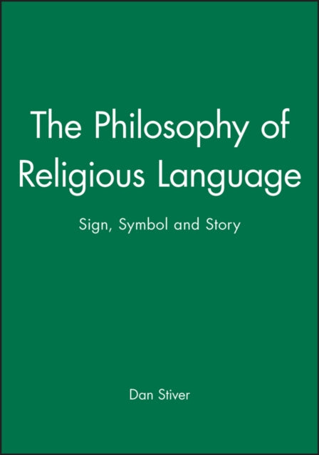 The Philosophy of Religious Language: Sign,