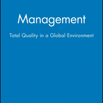 Management: Total Quality in a Global Environment