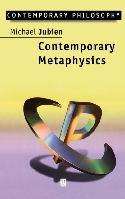 Contemporary Metaphysics: An Introduction