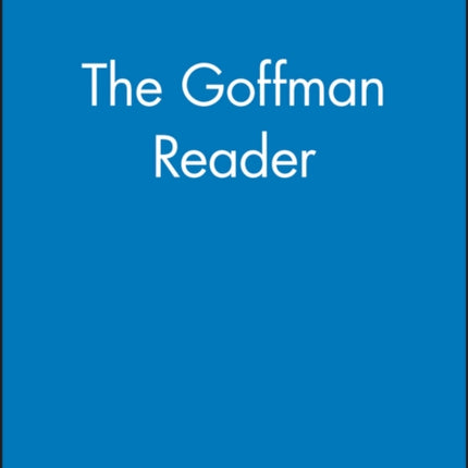 The Goffman Reader