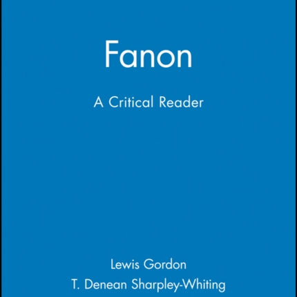 Fanon: A Critical Reader