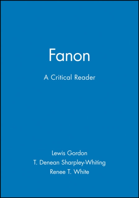 Fanon: A Critical Reader