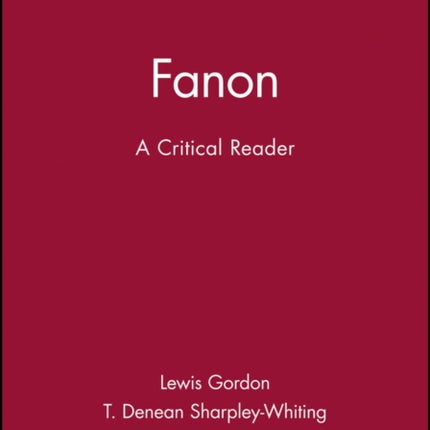 Fanon: A Critical Reader