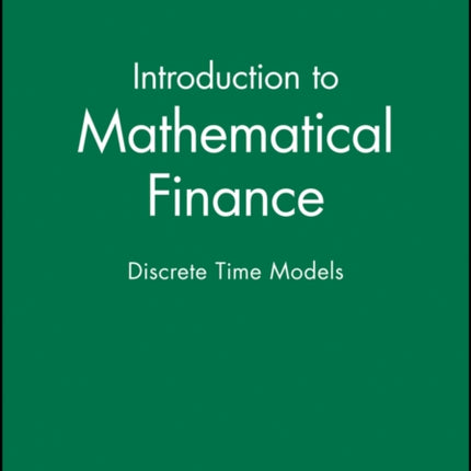 Introduction to Mathematical Finance: Discrete Time Models