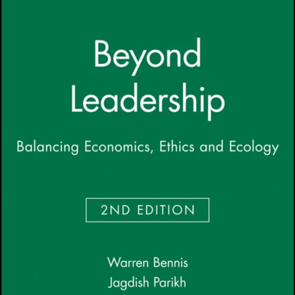 Beyond Leadership: Balancing Economics, Ethics and Ecology