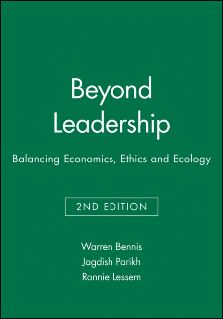 Beyond Leadership: Balancing Economics, Ethics and Ecology