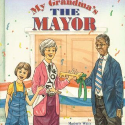 My Grandma's the Mayor