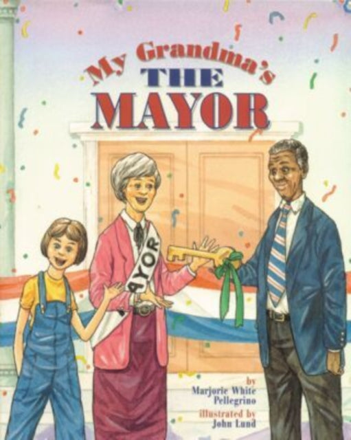 My Grandma's the Mayor