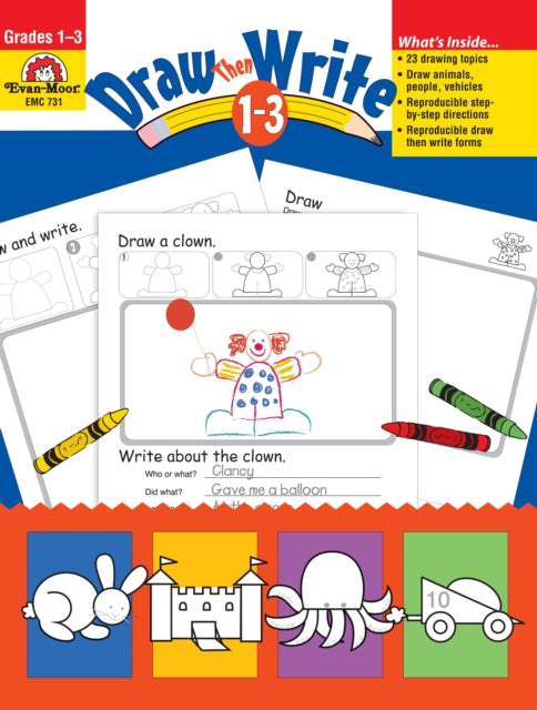 Draw...Then Write, Grade 1 - 3 Teacher Resource
