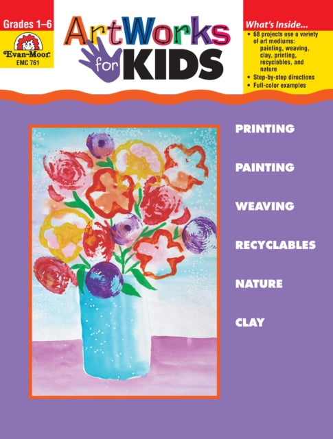 Artworks for Kids, Grade 1 - 6 Teacher Resource