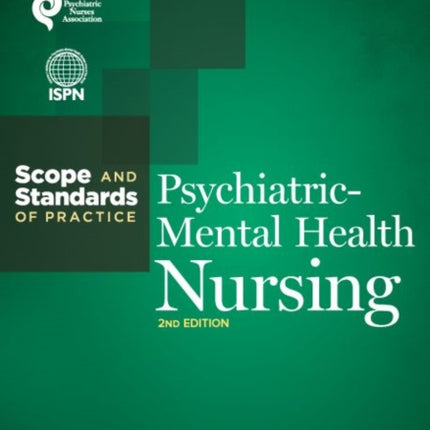 Psychiatric-Mental Health Nursing: Scope and