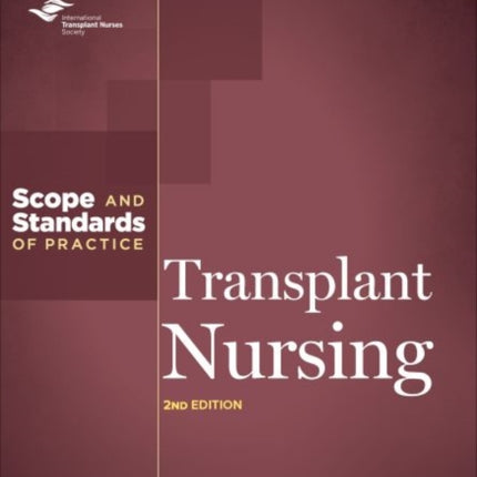 Transplant Nursing: Scope and Standards of Practice