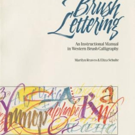 Brush Lettering: An Instructional Manual of