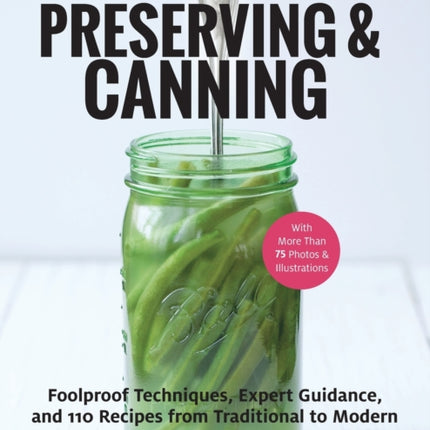 The Ultimate Guide to Preserving and Canning
