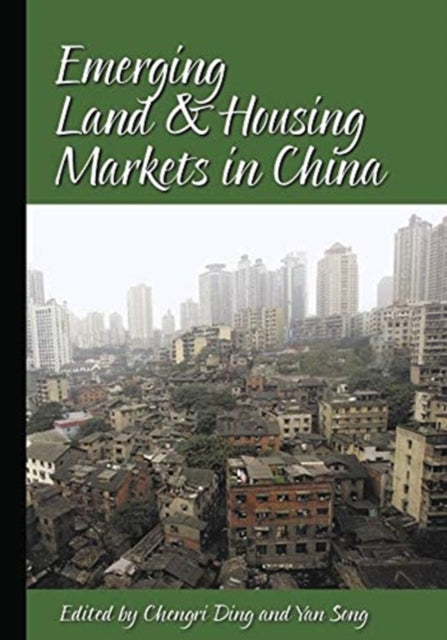 Emerging Land and Housing Markets in China