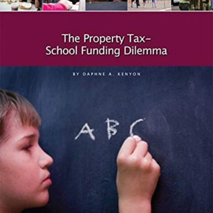 The Property Tax–School Funding Dilemma