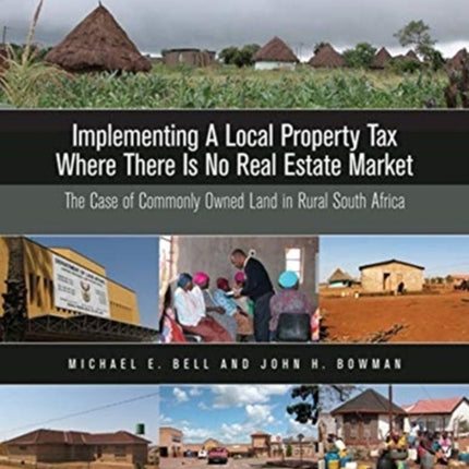 Implementing a Local Property Tax Where There Is – The Case of Commonly Owned Land in Rural South Africa