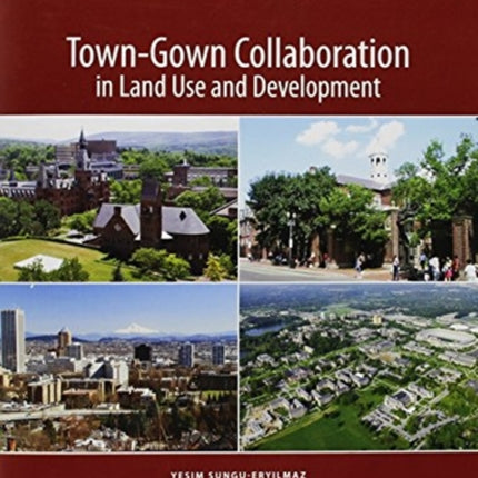 Town–Gown Collaboration in Land Use and Development