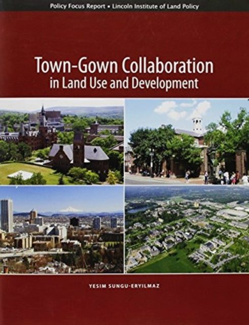 Town–Gown Collaboration in Land Use and Development