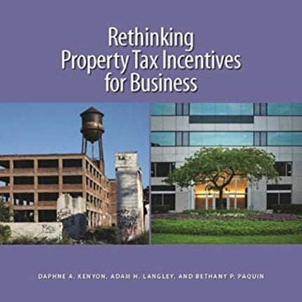 Rethinking Property Tax Incentives for Business