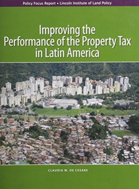 Improving the Performance of the Property Tax in Latin America