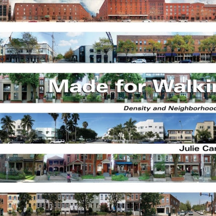 Made for Walking – Density and Neighborhood Form