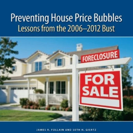 Preventing House Price Bubbles – Lessons from the 2006–2012 Bust