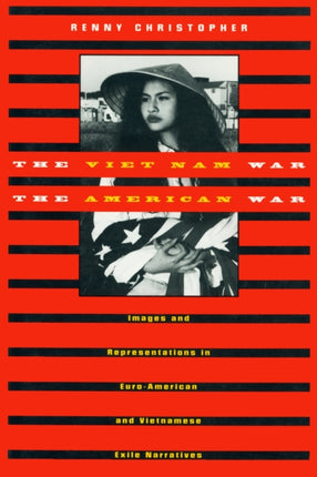 Viet Nam War, the American War: Images and