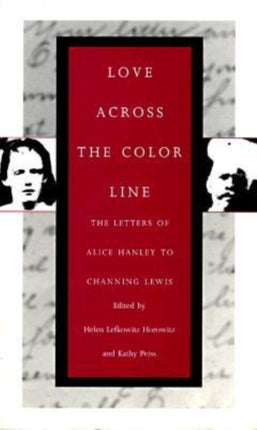 Love Across the Color Line: The Letters of Alice
