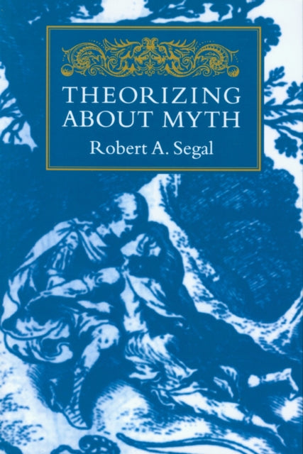 Theorizing About Myth