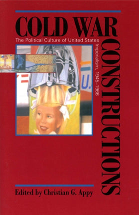 Cold War Constructions: The Political Culture of