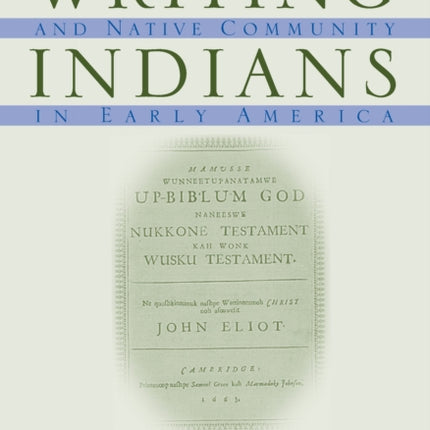 Writing Indians: Literacy, Christianity and