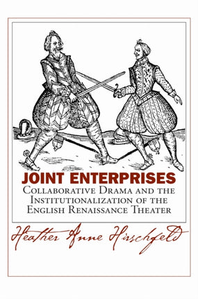 Joint Enterprises: Collaborative Drama and the