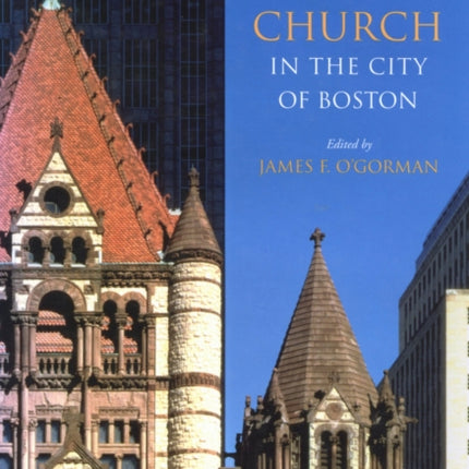 The Makers of Trinity Church in the City of