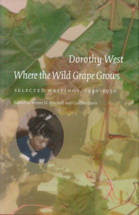 Where the Wild Grape Grows: Selected Writings,