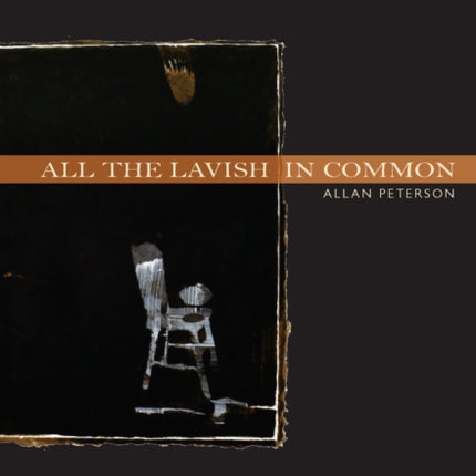 All the Lavish in Common: Poems