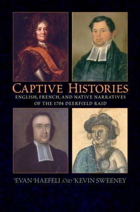Captive Histories: English, French and Native