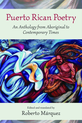 Puerto Rican Poetry: An Anthology from Aboriginal