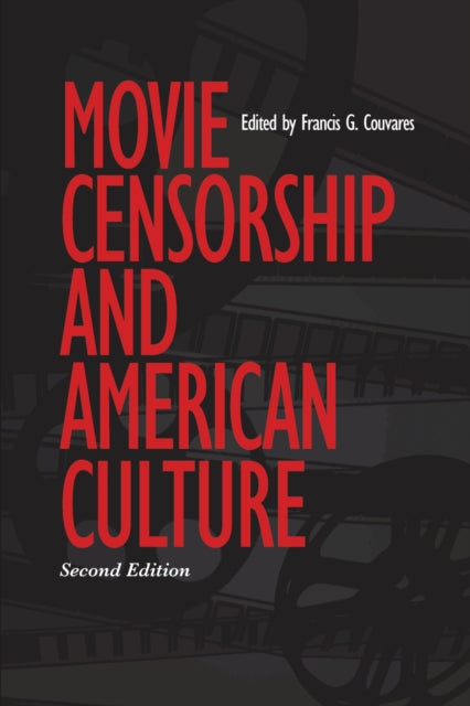 Movie Censorship and American Culture