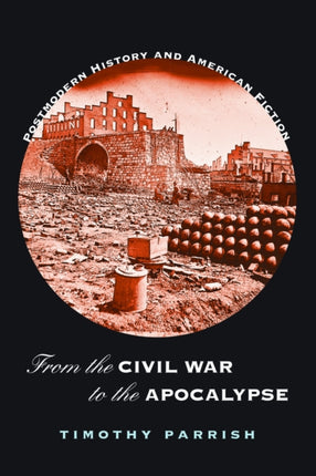 From the Civil War to the Apocalypse: Postmodern