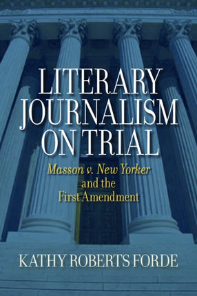 Literary Journalism on Trial: Masson V.   New