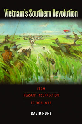 Vietnam's Southern Revolution: From Peasant