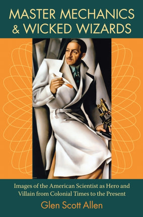 Master Mechanics and Wicked Wizards: Images of
