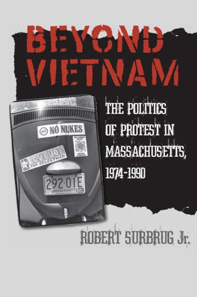 Beyond Vietnam: The Politics of Protest in