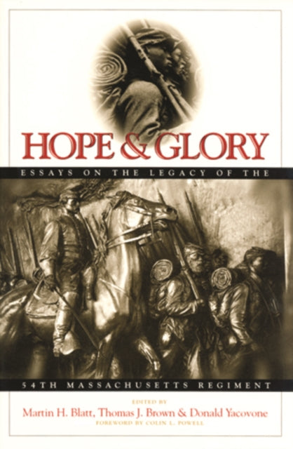 Hope and Glory: Essays on the Legacy of the 54th